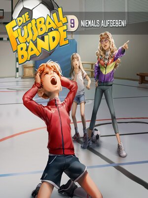 cover image of Die Fussballbande, Folge 9